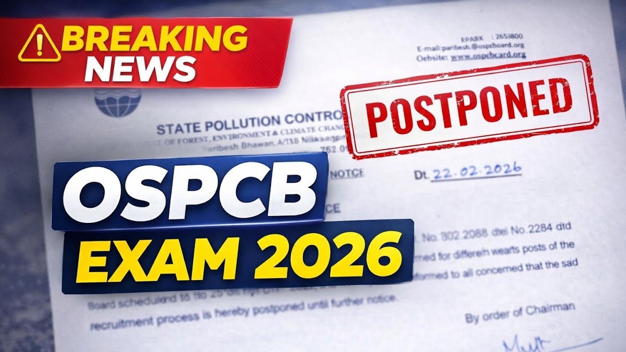 ODISHA STATE POLLUTION CONTROL BOARD EXAMS POSTPONED!!! TATHAGATGSMCQ 