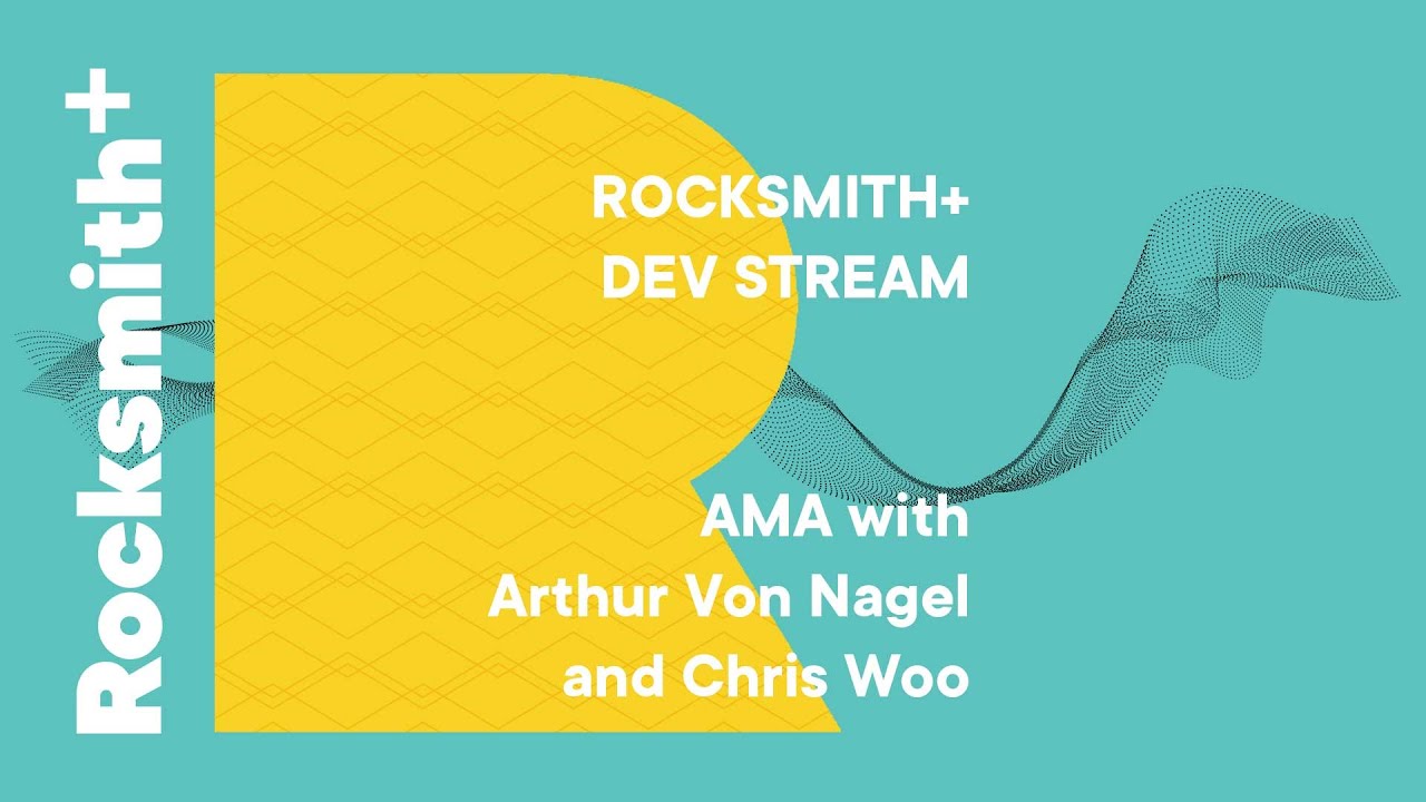 Rocksmith+ Dev Stream - AMA with Arthur Von Nagel and Chris Woo