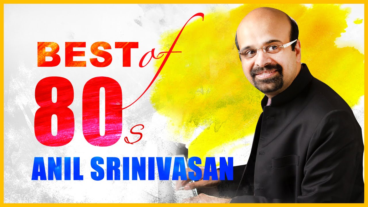 Best of 80s | Tamil Songs | Tamil Movies | Anil Srinivasan | Anil Talkies | Hit songs