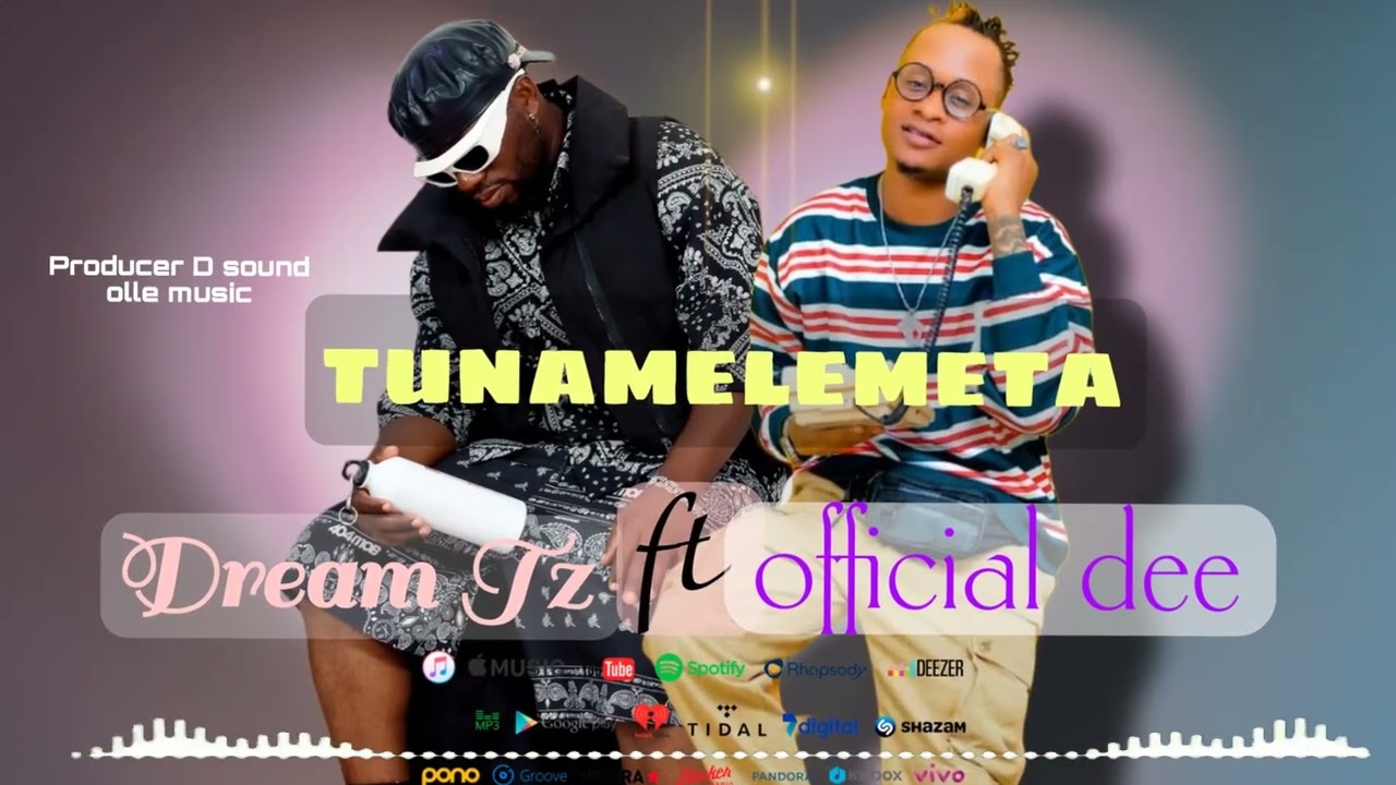 Dreamtz :-Tunameremeta  ft official dee..official  audio