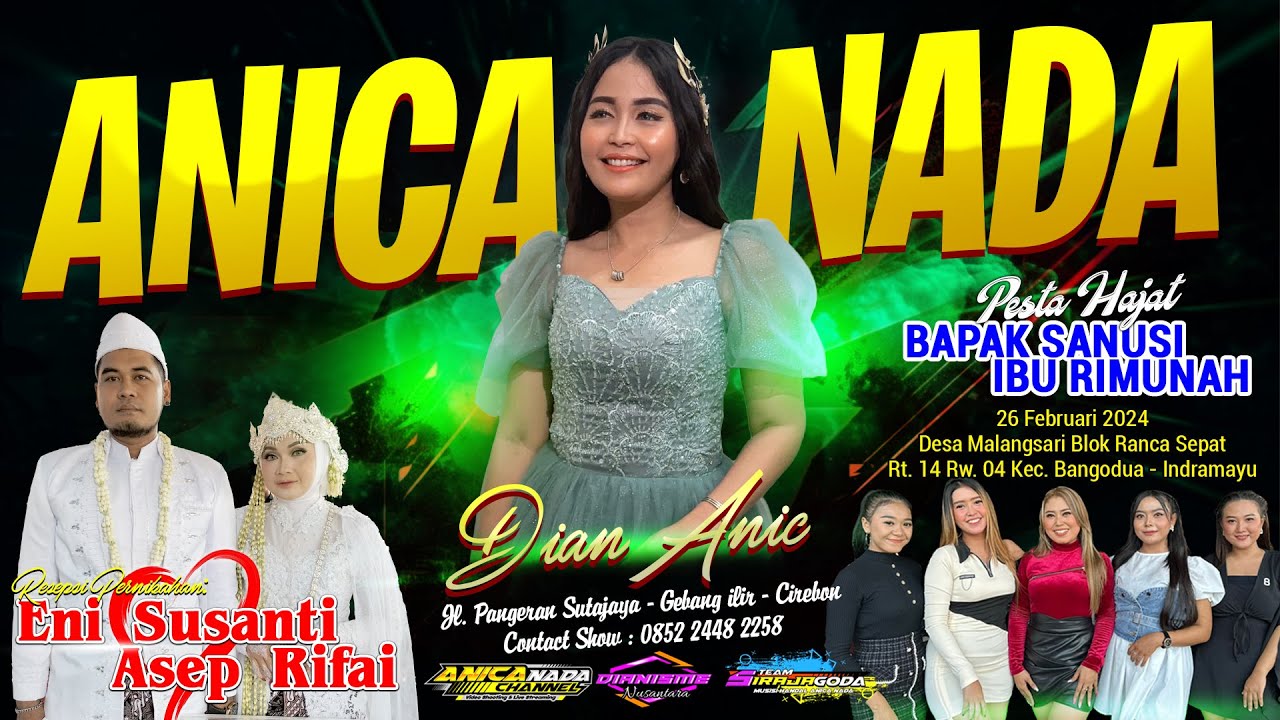 🔴LIVE ANICA NADA ( DIAN ANIC ) | MALAM 26 FEBRUARI 2024 | MALANGSARI | BANGODUA | INDRAMAYU