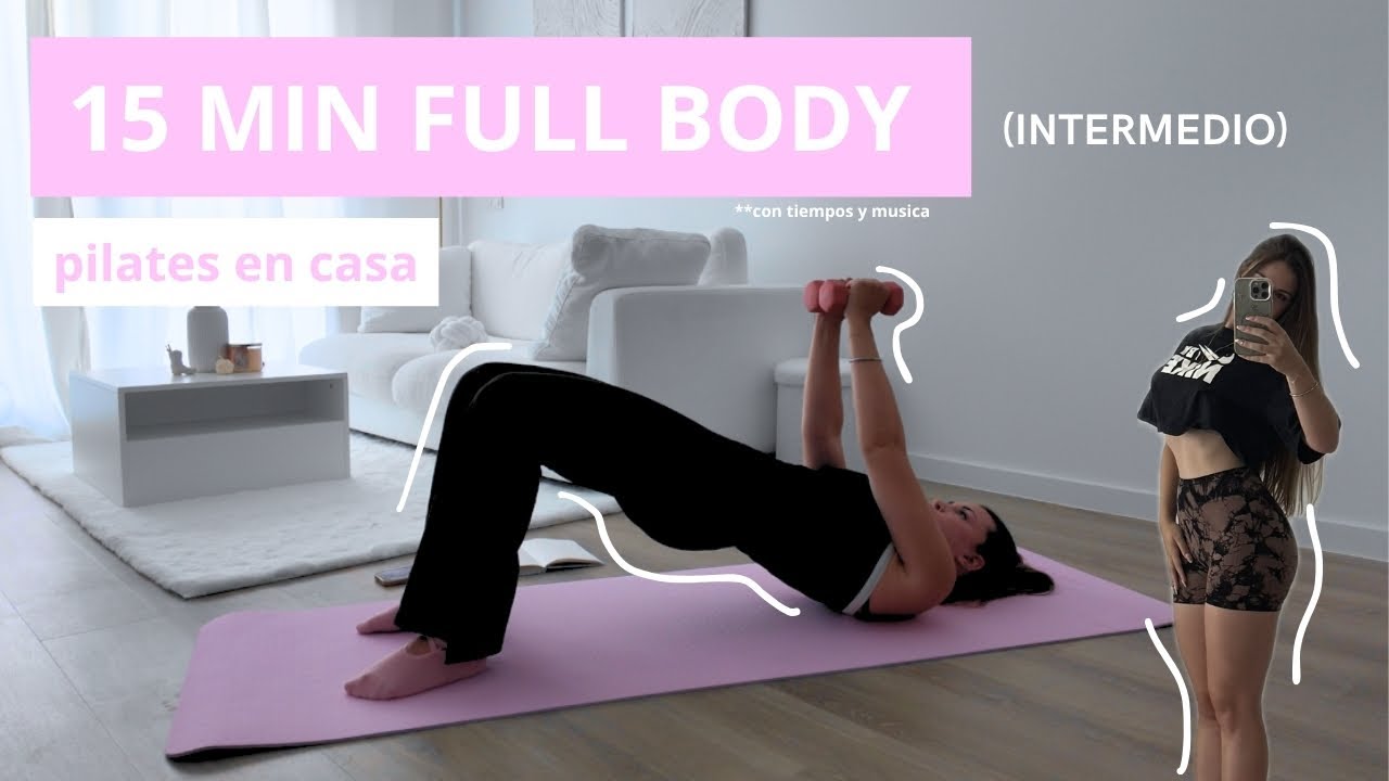 15 MIN FULL BODY *pilates* (MEDIO) en casa | abs, cardio, fuerza, gluteo... | con tiempos y música