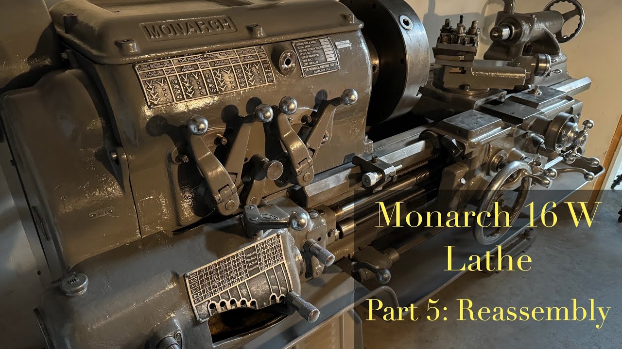 1940 Monarch 16W Lathe Restoration Part 5 of 5: Reassembly