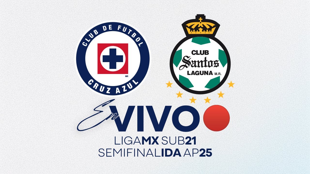 EN VIVO 🔴 Cruz Azul Sub21 vs Santos | Semifinal Ida | AP25