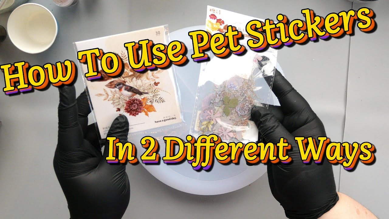2 Different Ways To Use PET Stickers In Resin/ EP 205