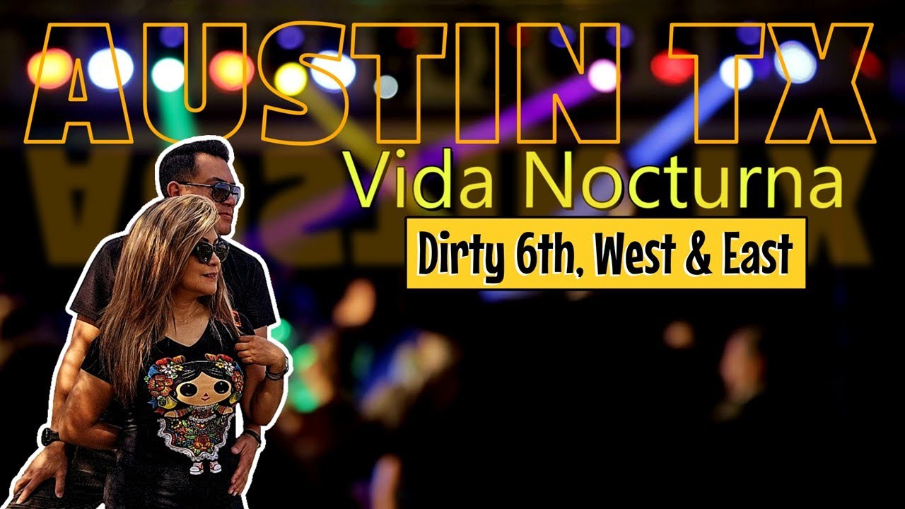 Así es la Vida Nocturna en la Calle 6 | Austin, Texas #atx #nightlife 