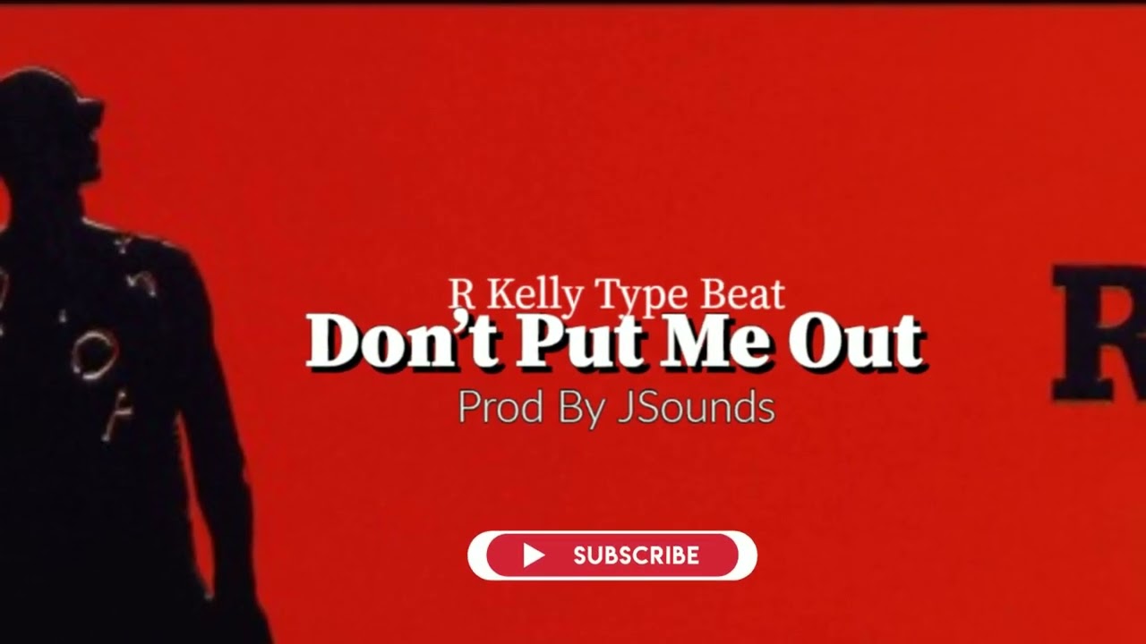 Dont Put Me Out - R Kelly Type Beat #instrumental