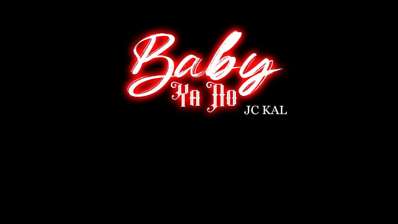 Jc Kal - Baby Ya No (Prod.L2i) #VideoCypher