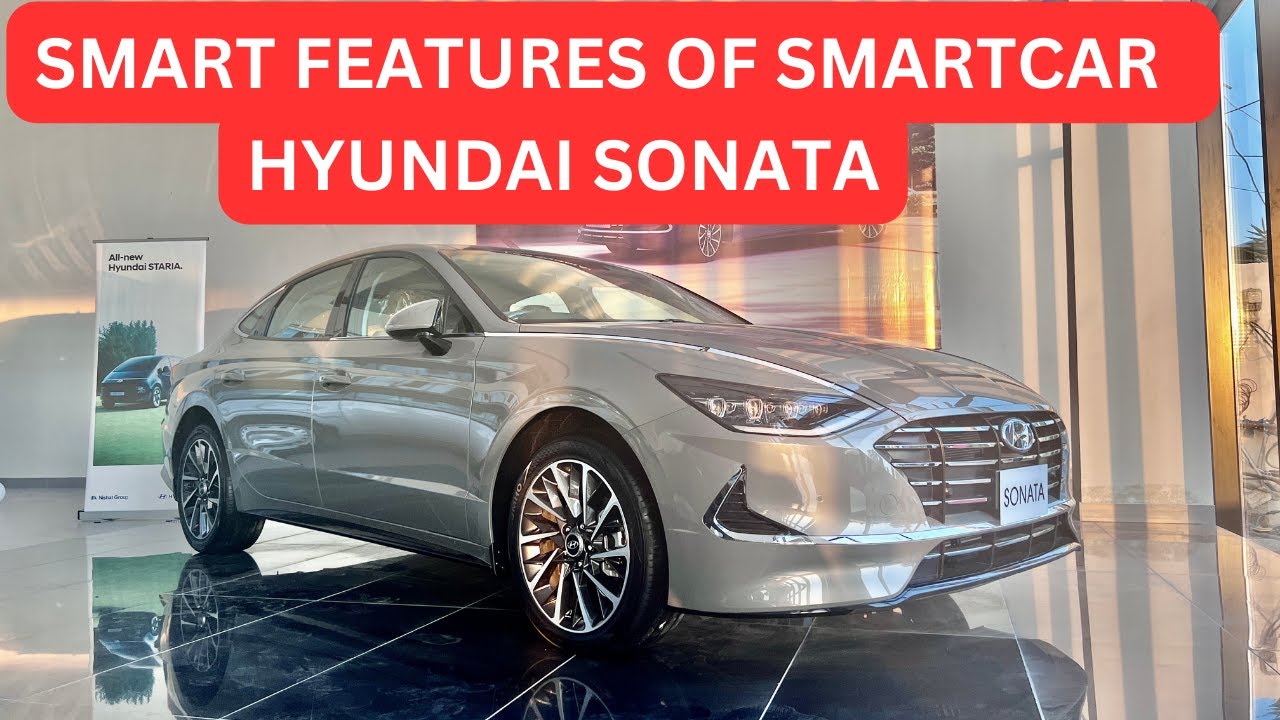 SMART FEATURES OF HYUNDAI SONATA, BEST LOCAL SEDAN CAR OF PAKISTAN