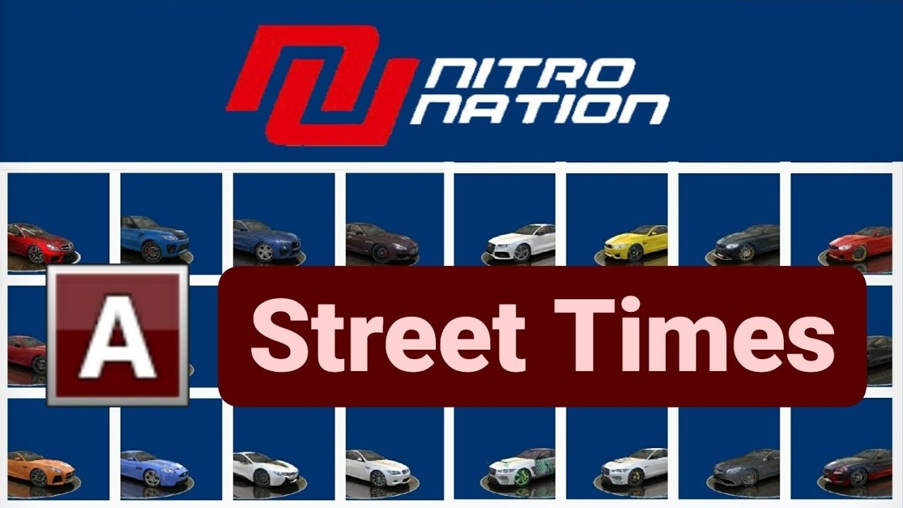 ALL A STREET CARS / Ranked in TIMES / Nitro Nation #135