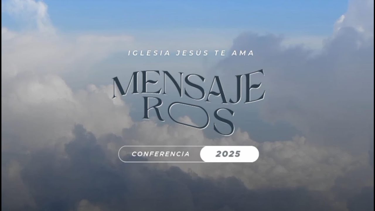 MENSAJEROS | CONFERENCIA ANUAL 2025 - DIA 3