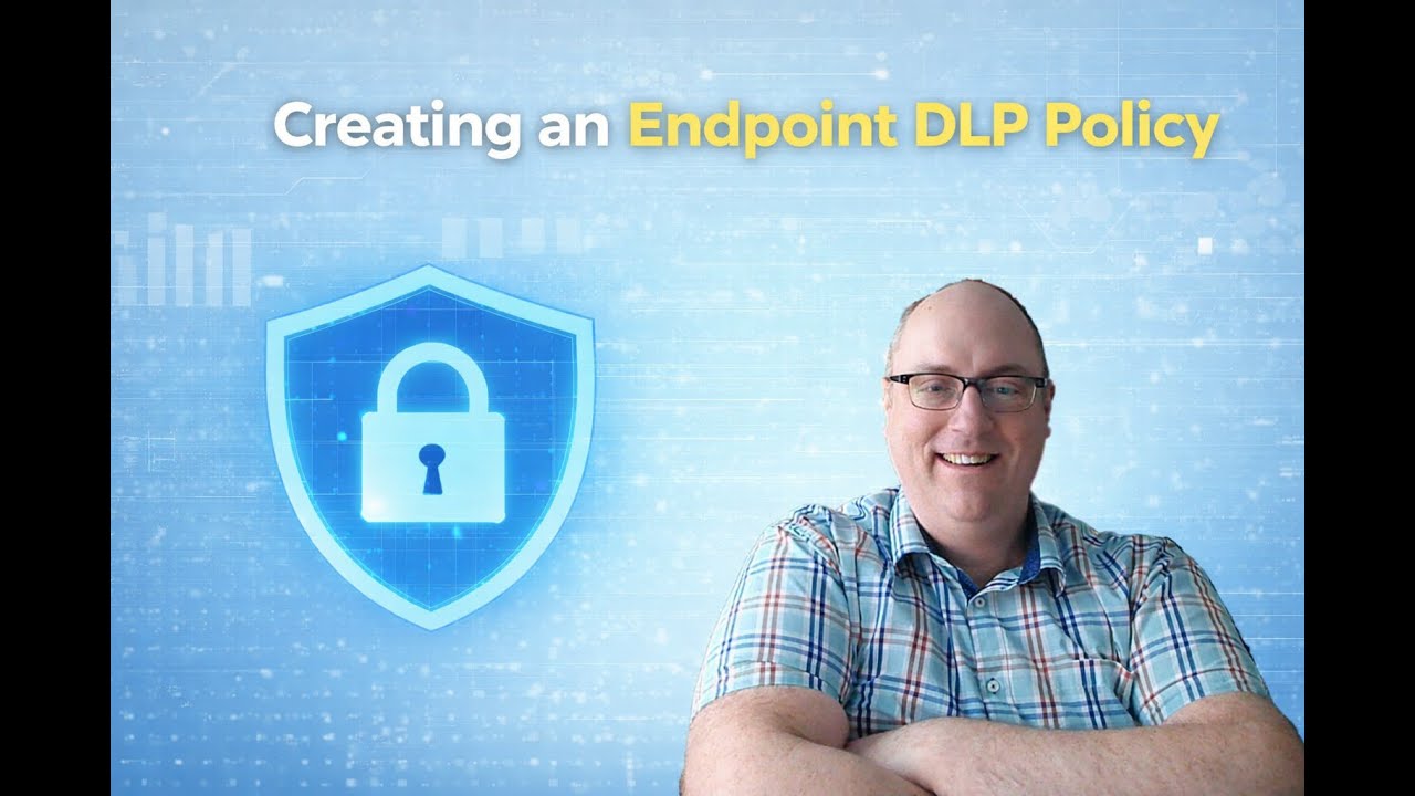 Creating an Endpoint DLP Policy