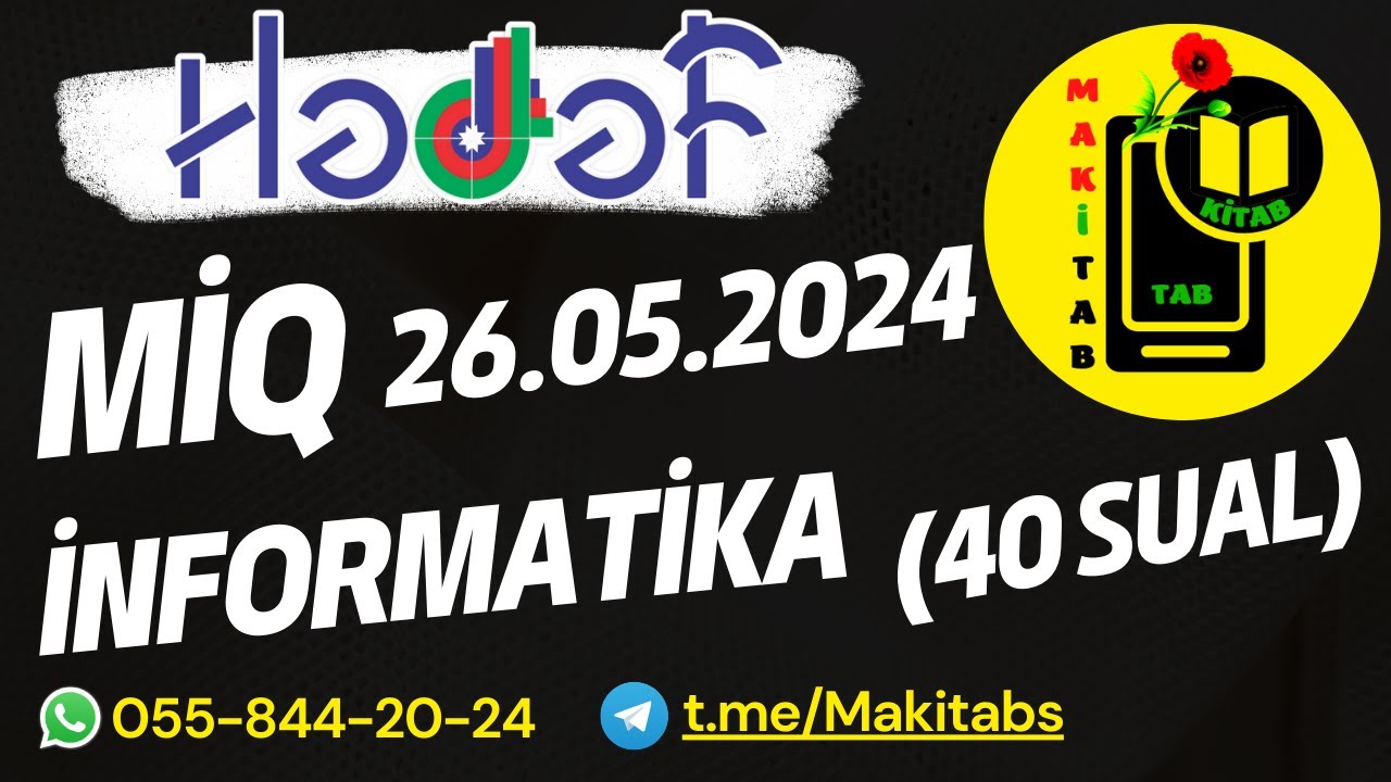 26 may 2024 Hədəf MİQ İnformatika | Müəllimlərin İşə Qəbulu 40 sual Tam izah | 26.05.2024