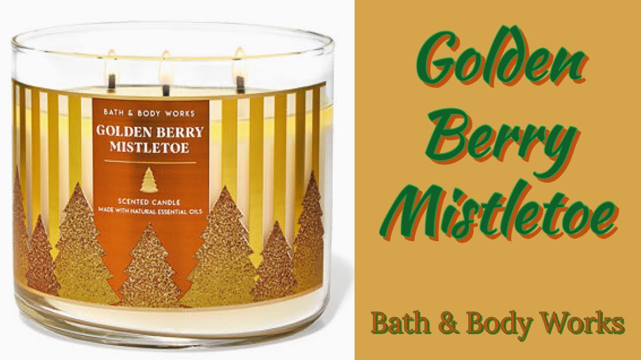 Golden Berry Mistletoe 🎄from Bath & Body Works candle review