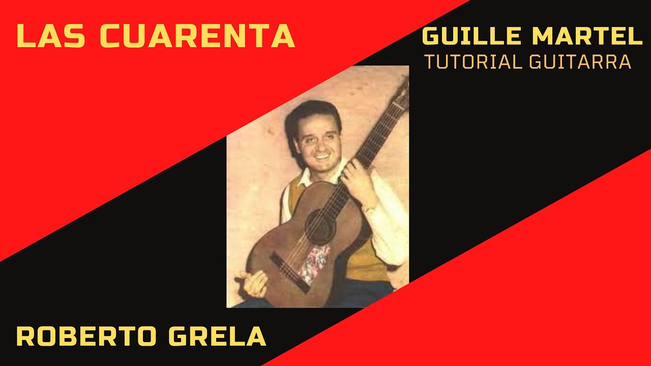 Las cuarenta ROBERTO GRELA (tutorial)