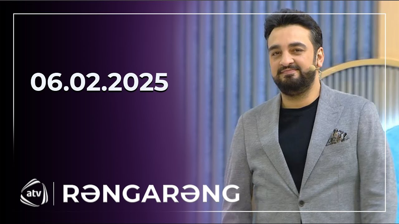 Rəngarəng - Manaf Ağayev, Almaz Saraylı, Aşıq Zülfiyyə, Babək Quluzadə / 06.02.2025