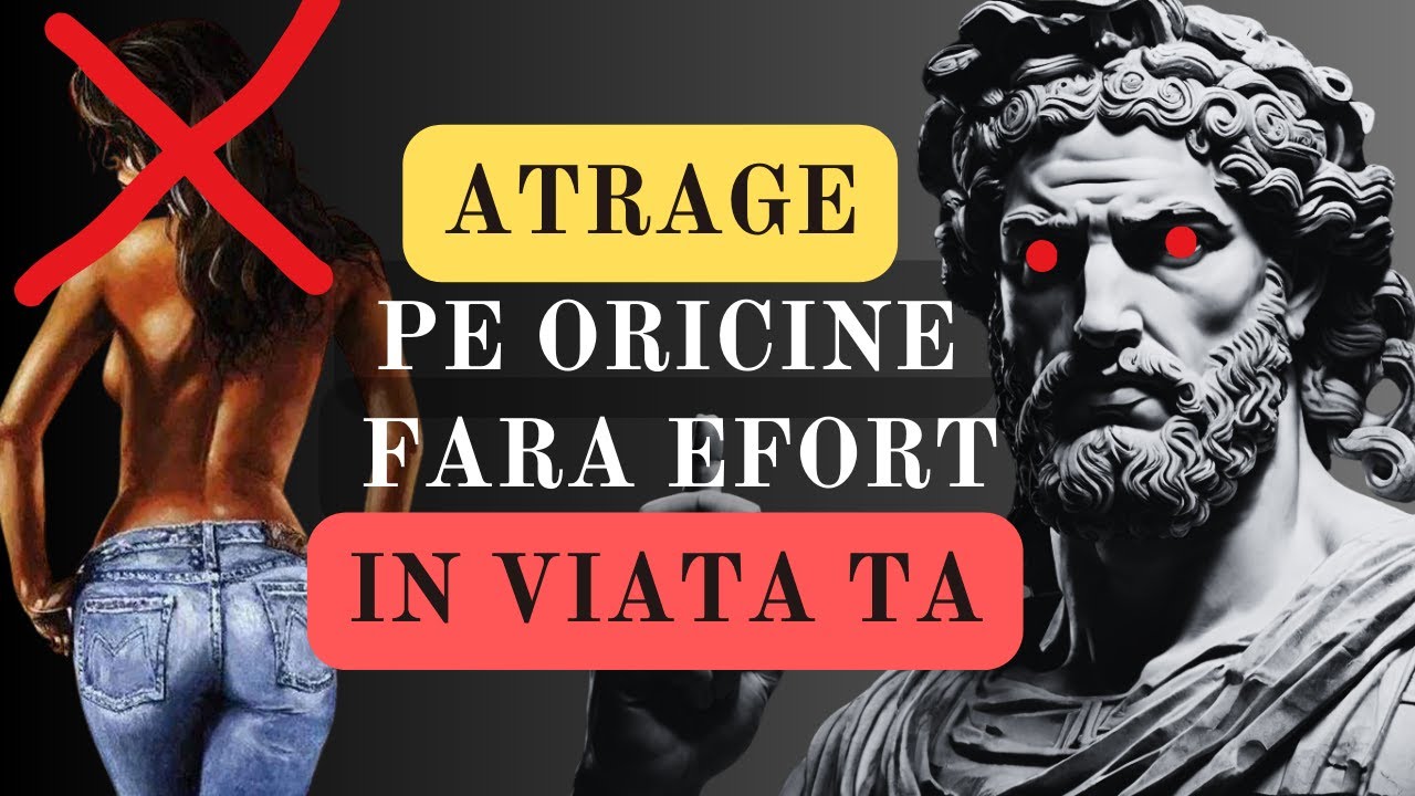Secrete Stoice pentru a Atrage Persoana Dorită în Viața Ta | Filosofia Stoicismului în Relații