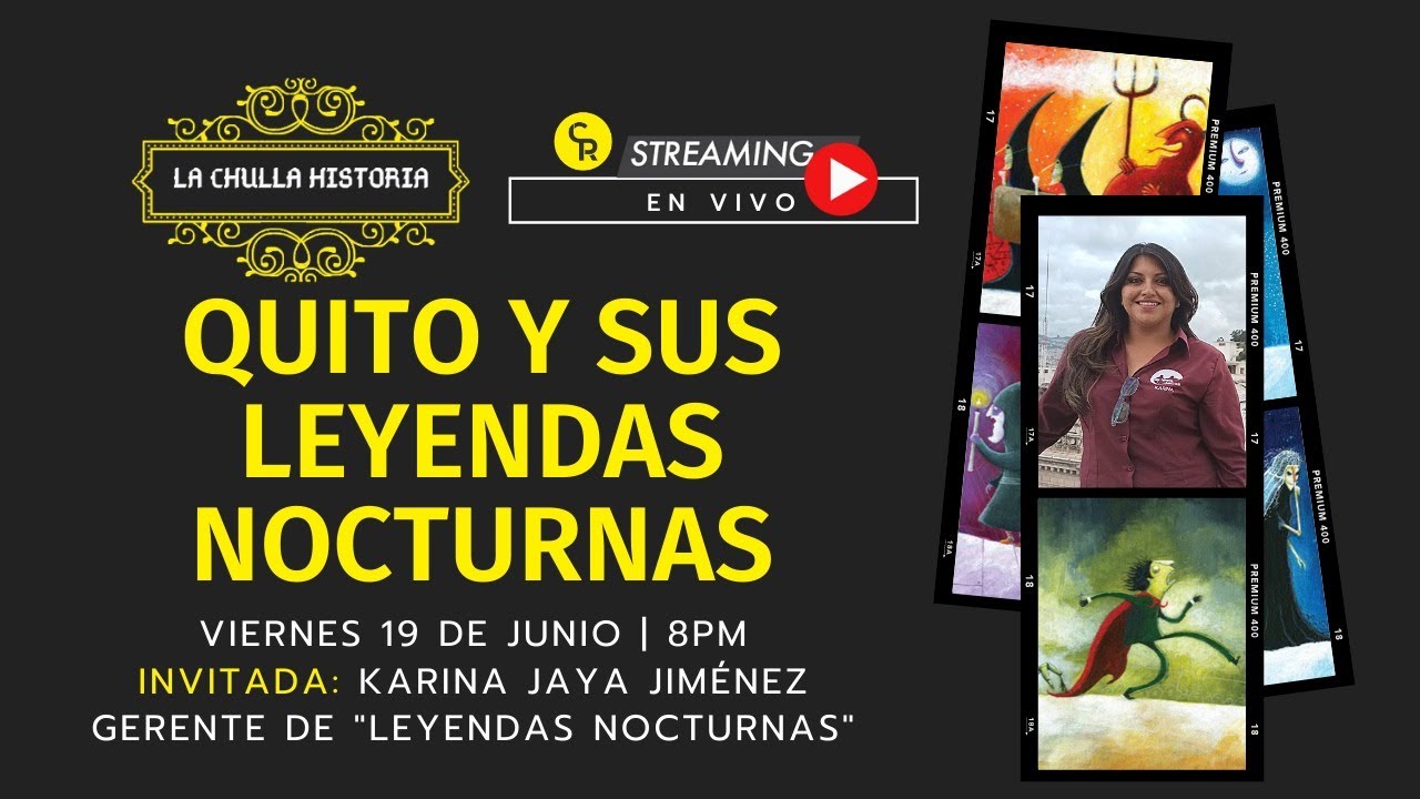 La Chulla Historia Live: Quito y sus Leyendas Nocturnas