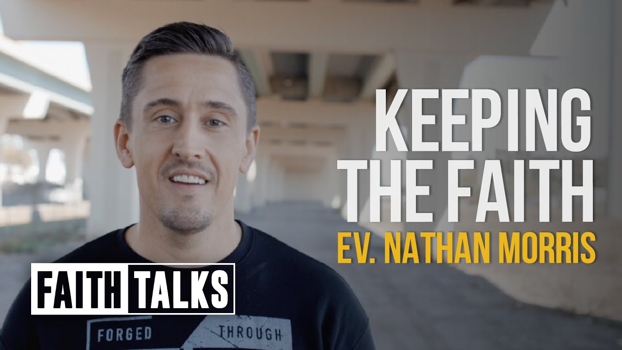 Keeping The Faith | #FaithTalks | Nathan Morris