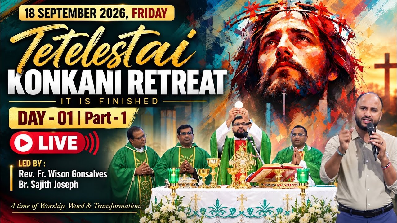 🔴LIVE | TETELESTAI KONKANI SEP RETREAT 2026 | DAY 1 - PART 1 | Br. Sajith Joseph | 18 SEP 2026