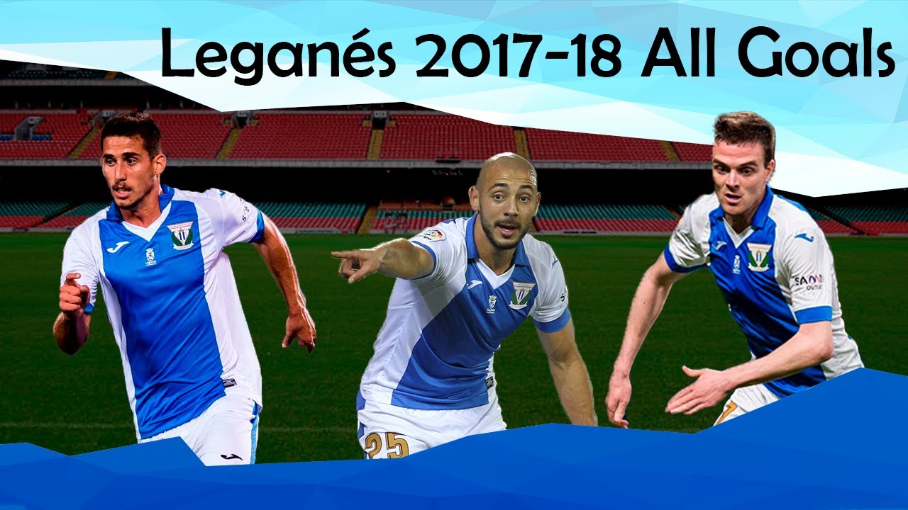 Leganés 2017-18 season all goals ⚽