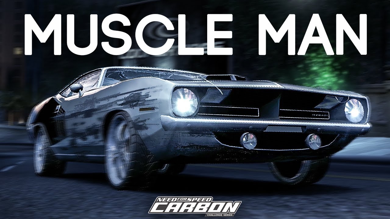 MUSCLE MAN - Need for Speed ​​Carbon (Серия испытаний - #5)