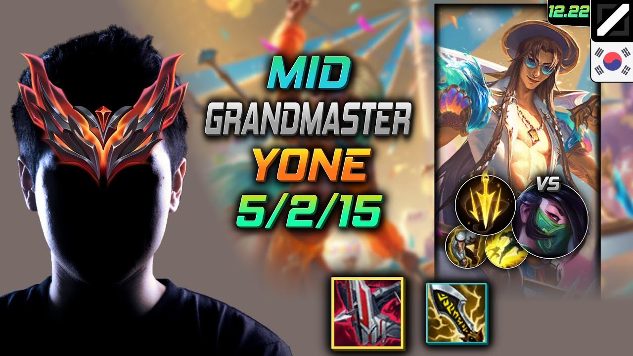 GrandMaster Mid Ёнэ Build Арбалет бессмертия Смертельный темп - Yone Mid vs Akali - LOL KR 12.22