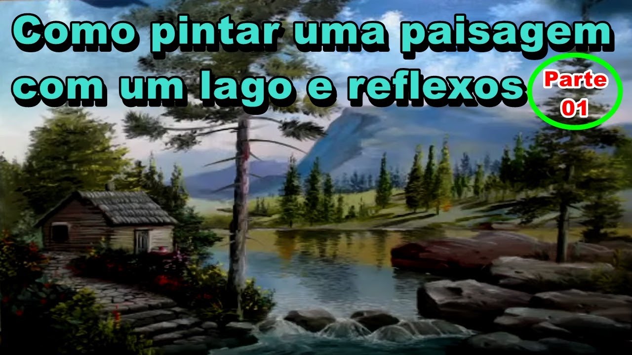 Como pintar paisagem com espelho d'água.
