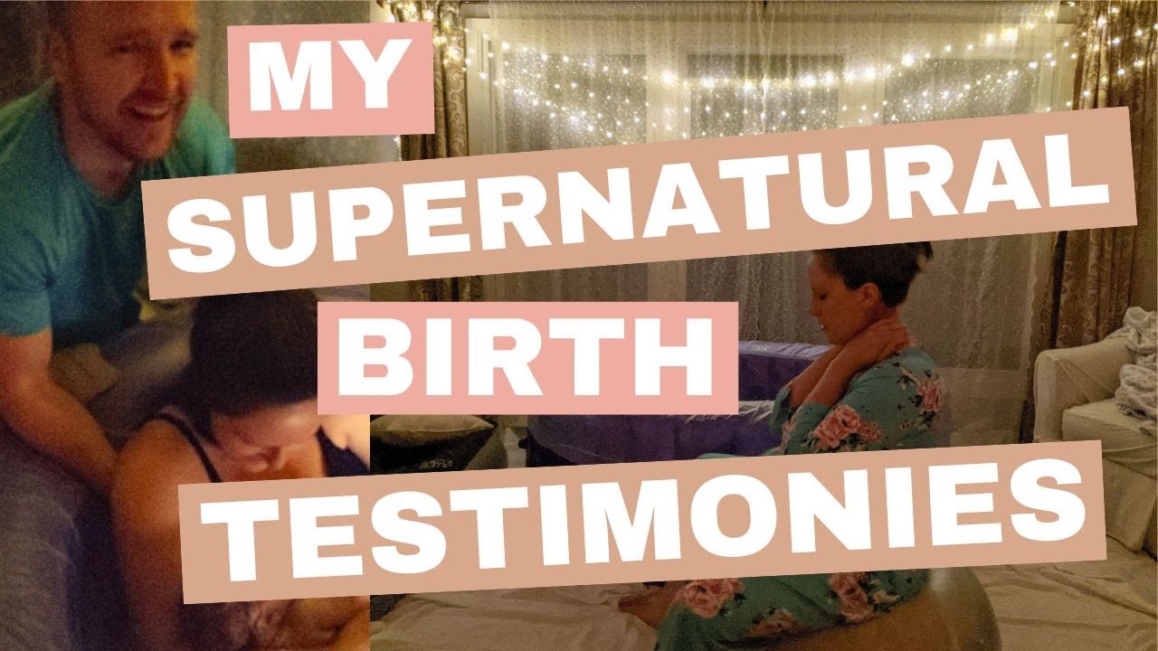 My Supernatural Childbirth Testimonies and How I Prepared for Them