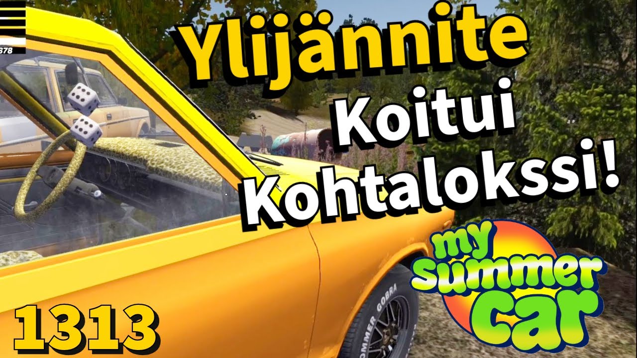 My Summer Car #1313 | YLIJÄNNITE KOITUI KOHTALOKSI!