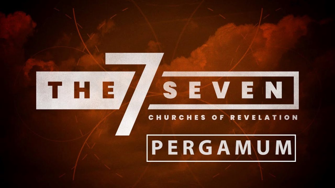 The 7 Churches of Revelation: Pergamum