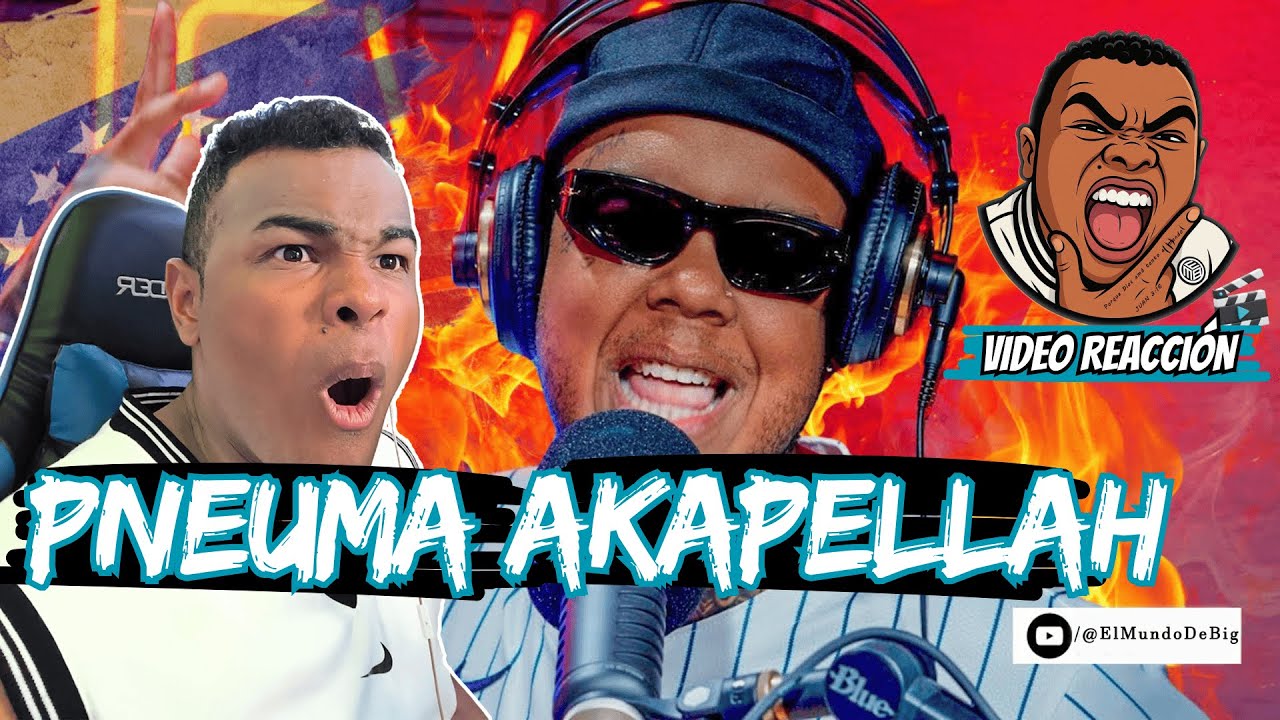 REACCION a AKAPELLAH - PNEUMA FREESTYLE  DJ SCUFF