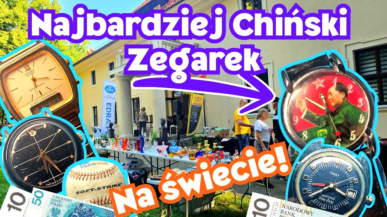 Najbardziej chiński zegarek we WSZECHŚWIECIE! Giełda w dworku nawet fajna!