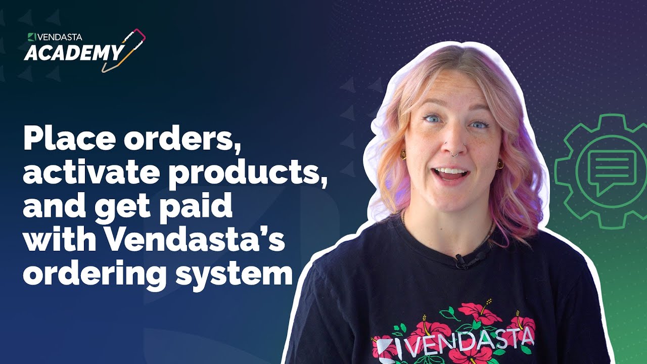 Place Orders, Activate Products, and Get Paid with Vendasta&rsquo;s Ordering System