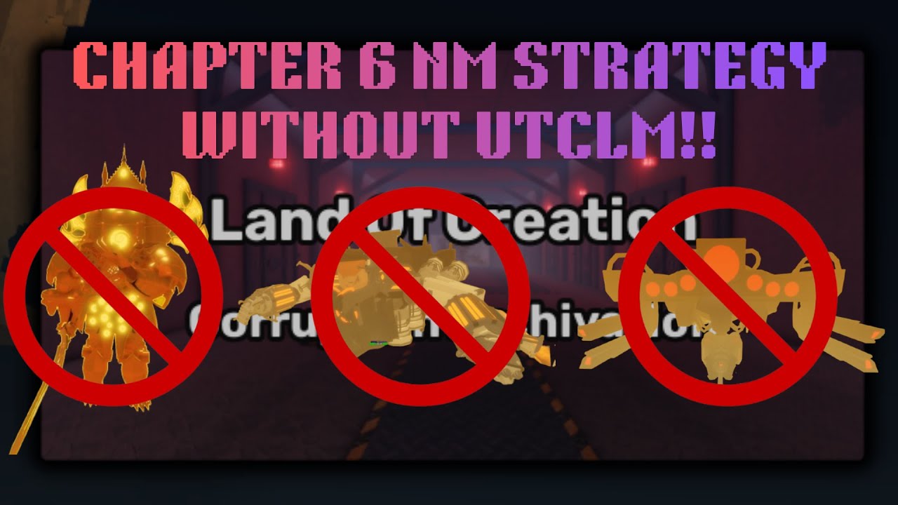 How to beat Chapter 6 Nightmare without UTCLM!! | Skibi Defense