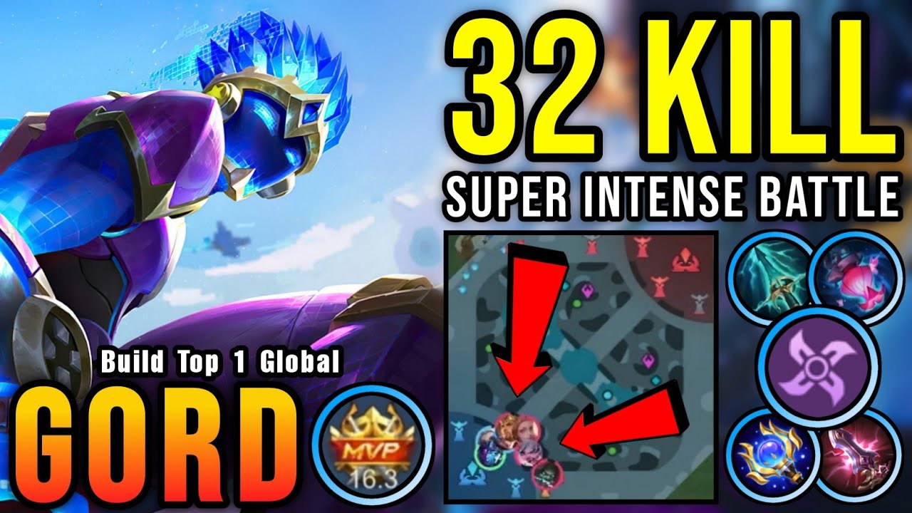 32 Kills!! Gord MVP 16.3 Points, Super Intense Battle!! - Build Top 1 Global Gord ~ MLBB