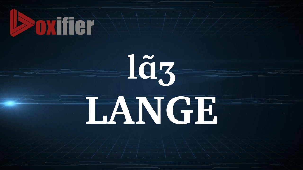 How to Pronunce Lange in French - Voxifier.com