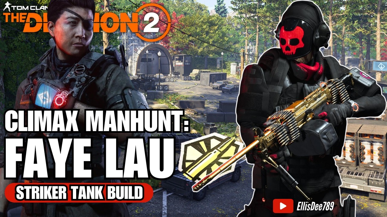 Camp White Oak MANHUNT: Faye Lau | GOLDEN BULLET | BULLET KING Striker Tank Build - The Division 2