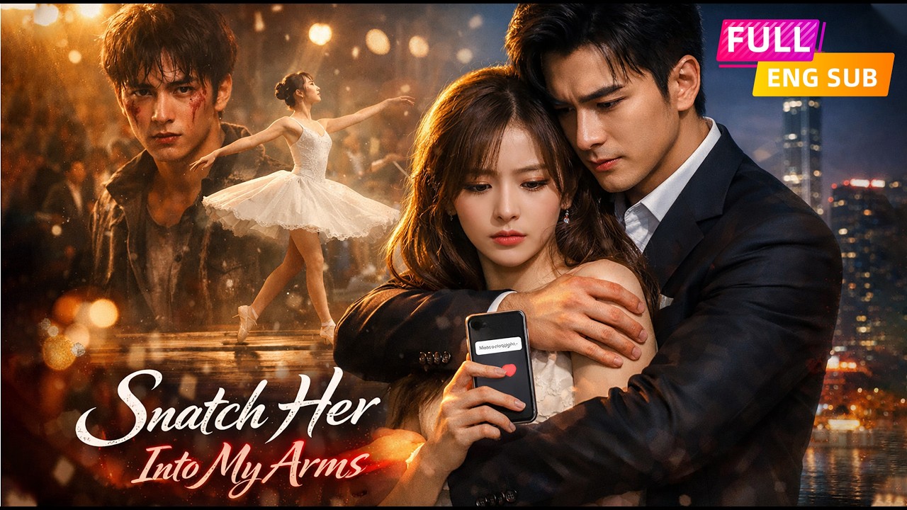 【ENGSUB】【HD FULL】💥 She Had a Boyfriend, But the Billionaire CEO Wanted Only Her
