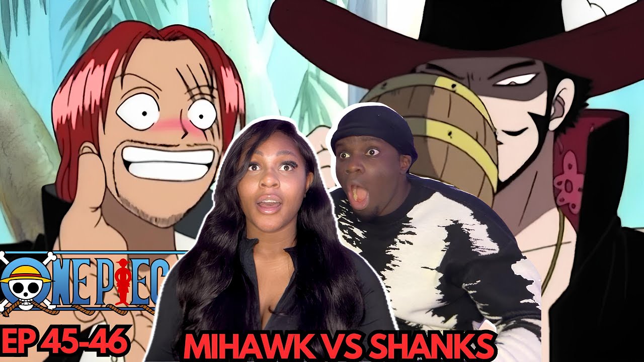 SHANKS VS MIHAWK!! LUFFY FIRST BOUNTY?!! FIRST TIME WATCHING ONE PIECE EPISODE 45-46 REACTION/REVIEW