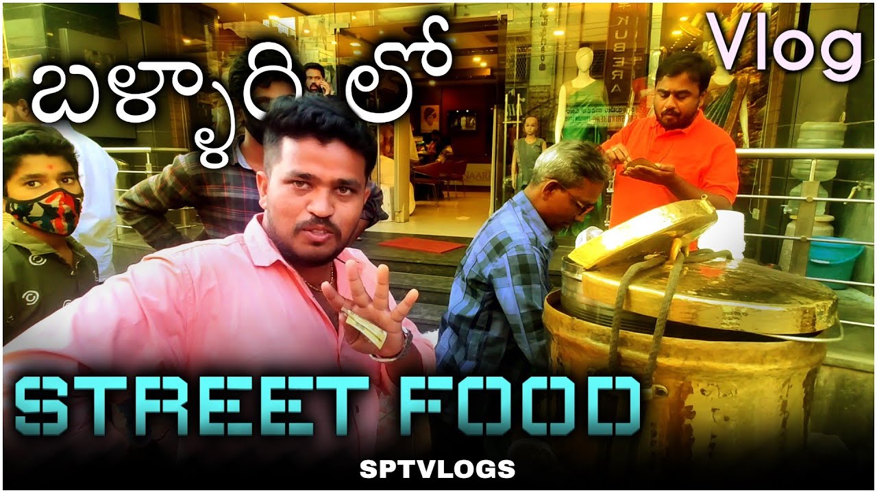 Bellary Street Food - Food Vlog - Bellary Famous Food - Karnataka -