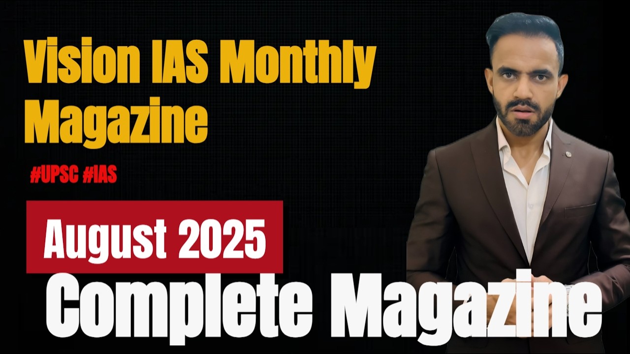 Vision IAS monthly magazine August 2025 | Current affairs for UPSC