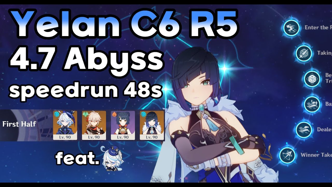 Yelan C6 R5 4.7 Spiral Abyss Speedrun 48s