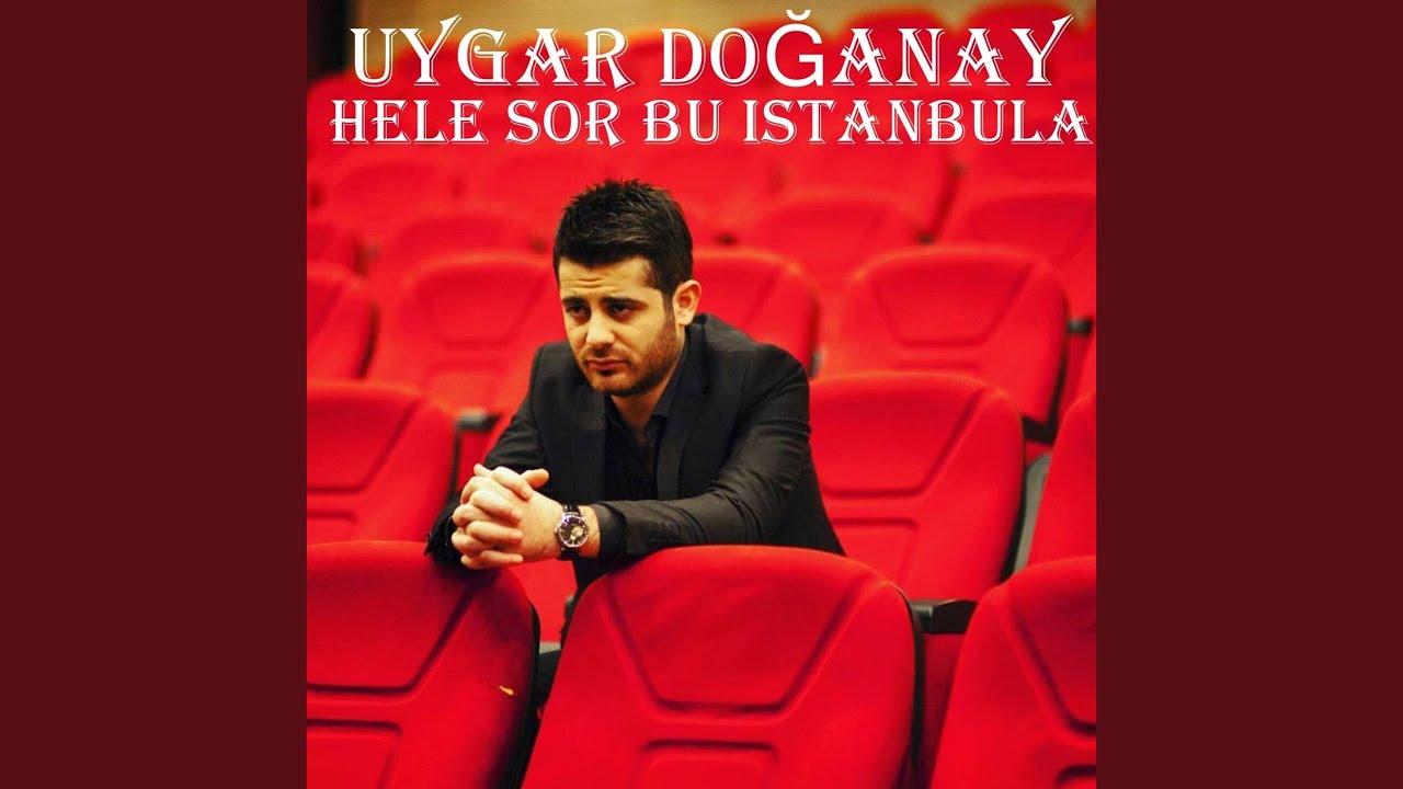 Hele Sor Bu İstanbula