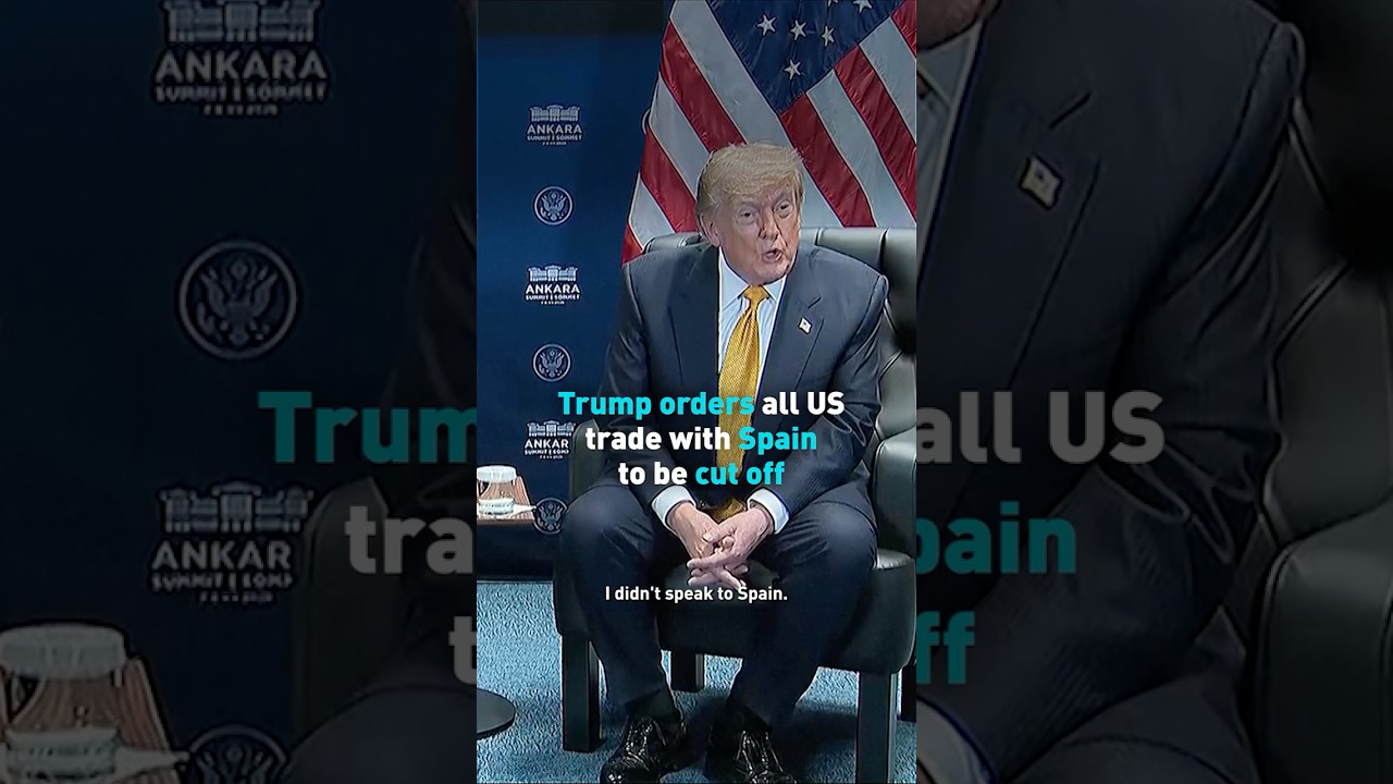 Trump orders all US trade with Spain to be cut off