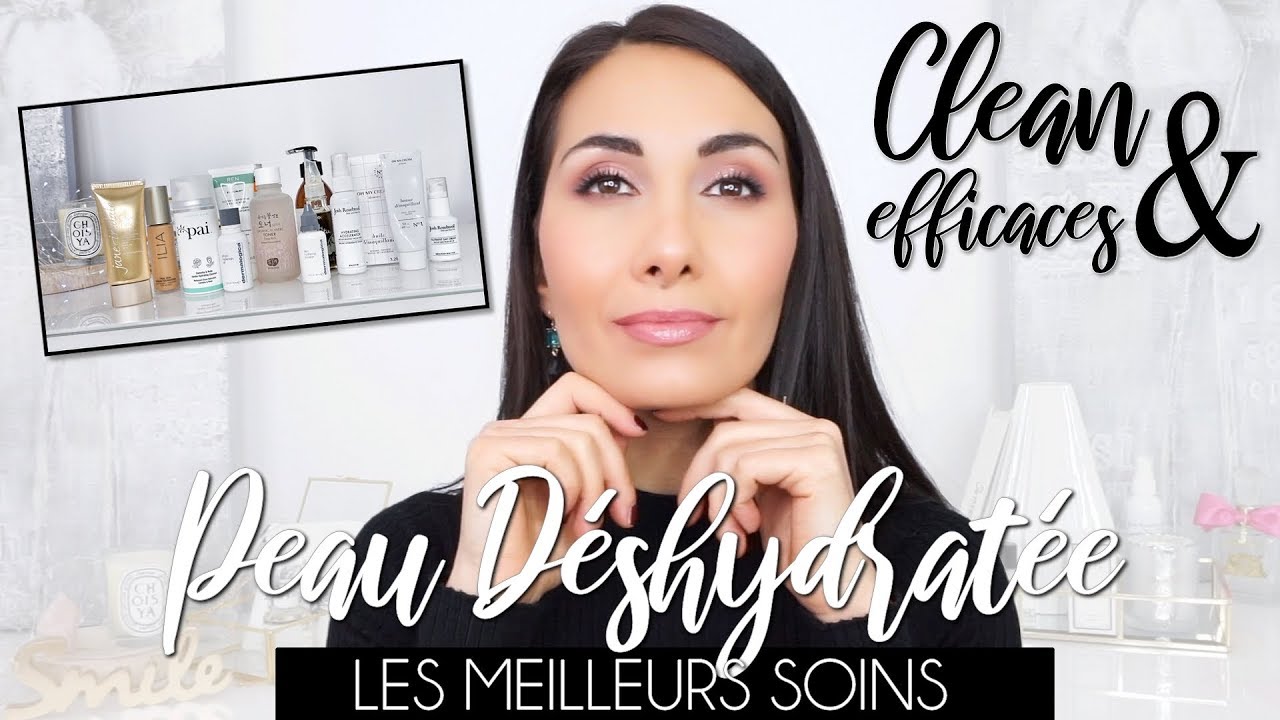 PEAU DESHYDRATÉE | LES MEILLEURS SOINS POUR UNE PEAU HYDRATÉE ✨
