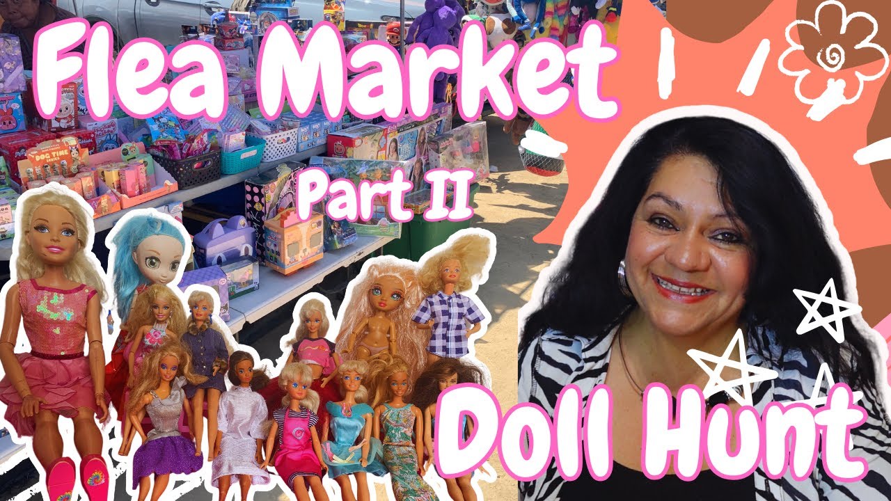 Barbie Doll Hunt & Shopping at the Local Flea Market, Part II: ✨ HUGE Doll Haul 💥