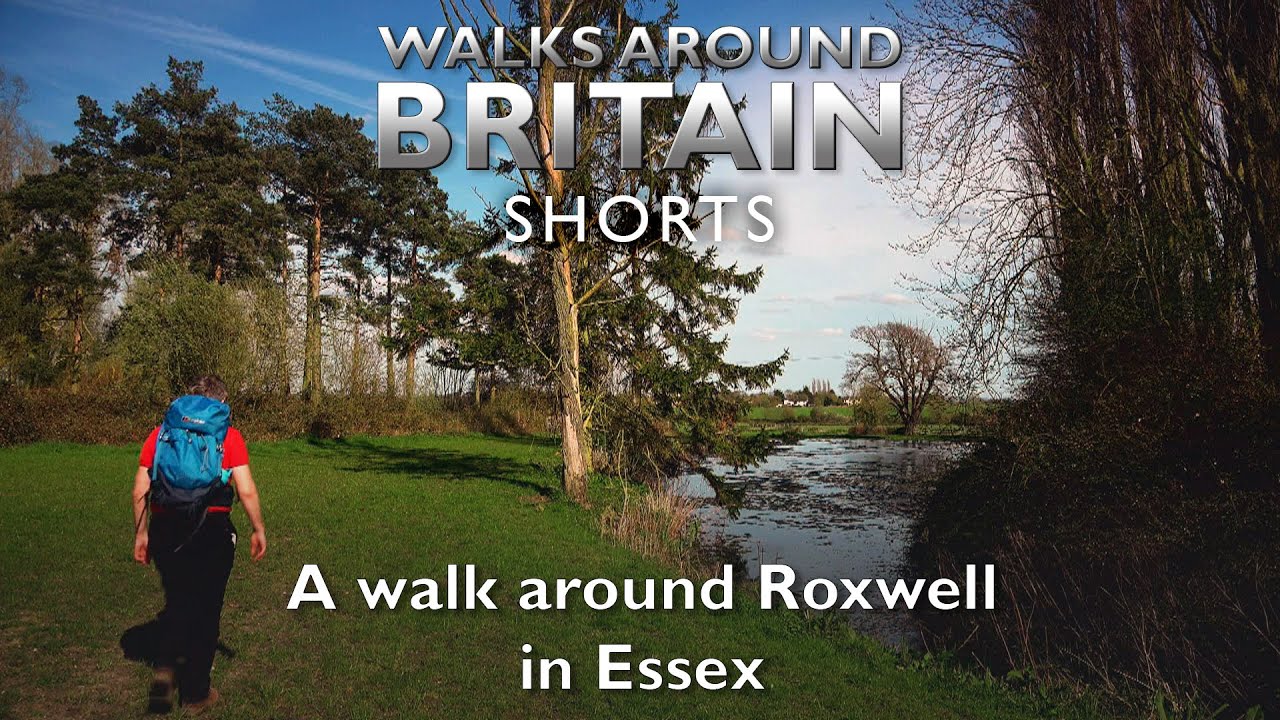 A walk around Roxwell, Essex - Walks Around Britain Shorts