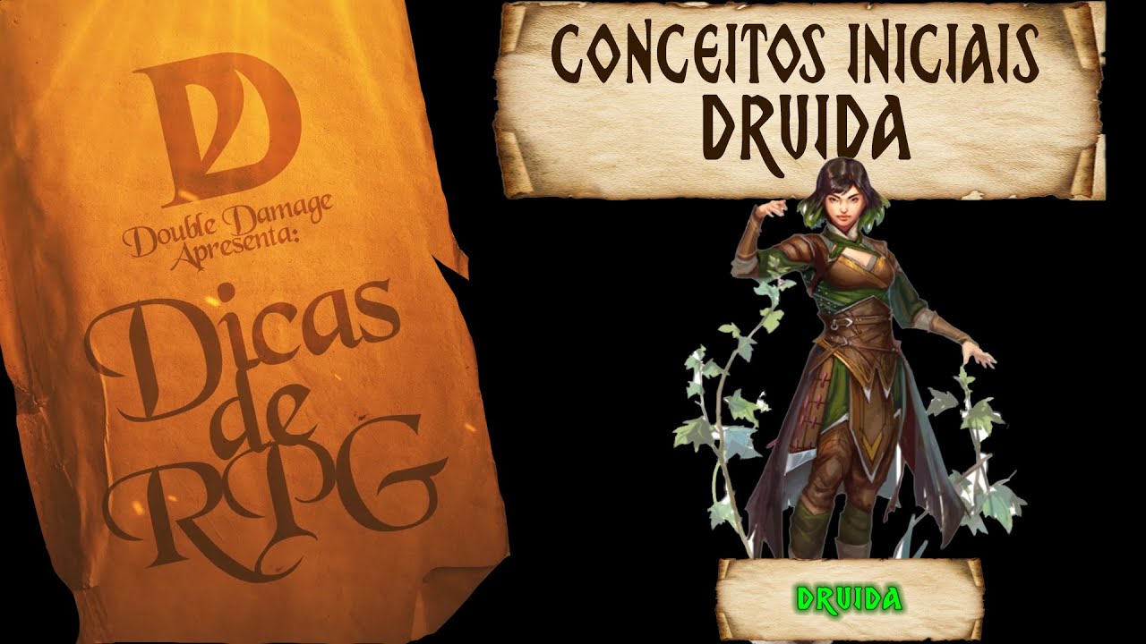 Dicas de RPG #12 - Conceitos Iniciais do Druida