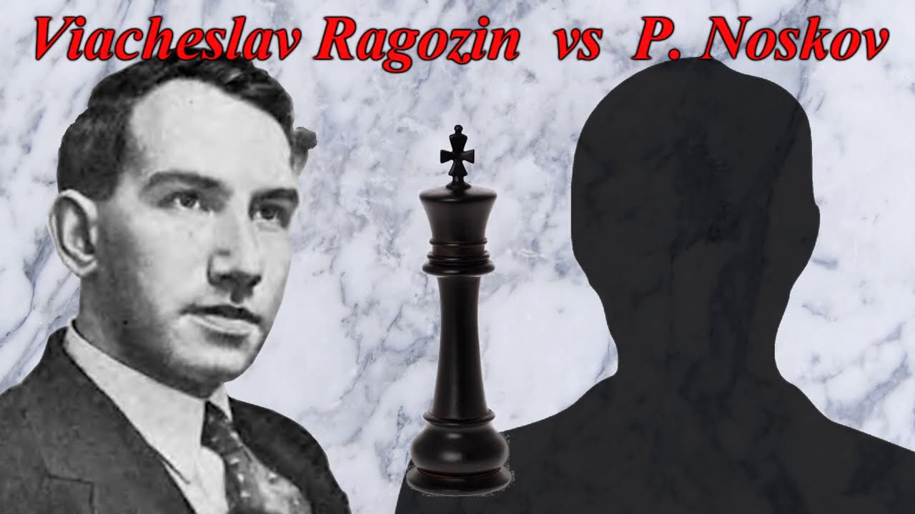 Partite Commentate di Scacchi 432 - Ragozin vs Noskov - Doni Greco Francesi Siciliani - 1930 [B40]